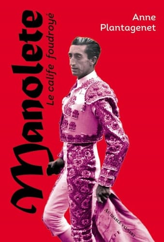 Manolete le calife foudroyé