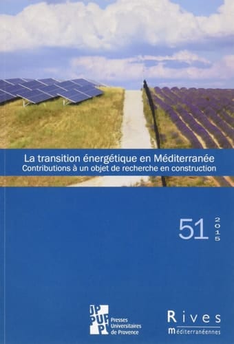 La transition énergétique en Méditerranée contributions à un objet de recherche en construction
