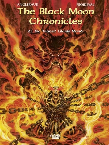 The Black Moon Chronicles - Volume 21 - Sic Transit Gloria Mundi