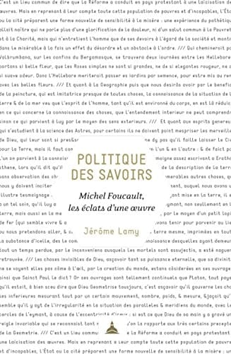 Politique des savoirs Michel Foucault, les éclats d'une oeuvre