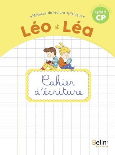 Méthode de lecture syllabique CP Cycle 2 Léo et Léa Cahier d'écriture