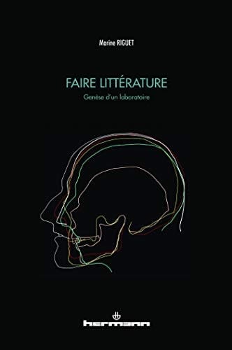 Faire littérature genèse d'un laboratoire