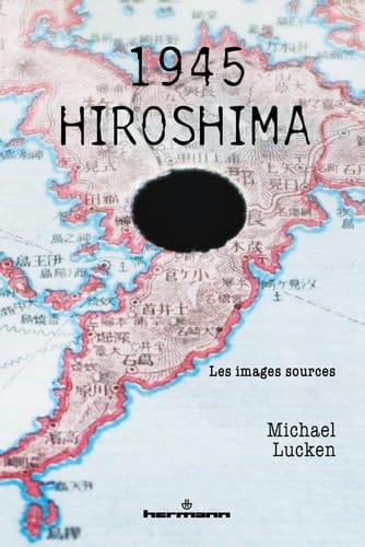 1945 - Hiroshima les images sources