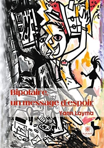 Bipolaire, un message d'espoir