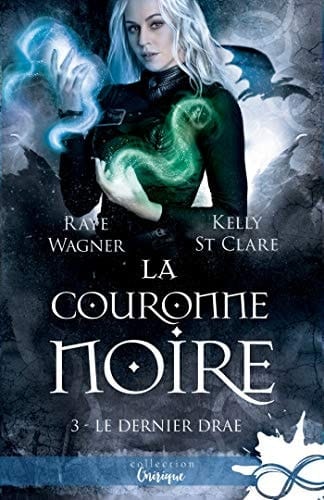 La couronne noire: Le Dernier Drae, T3