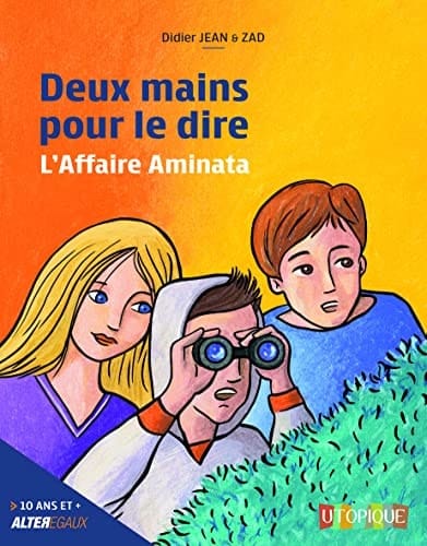 Deux mains pour le dire L'Affaire Aminata