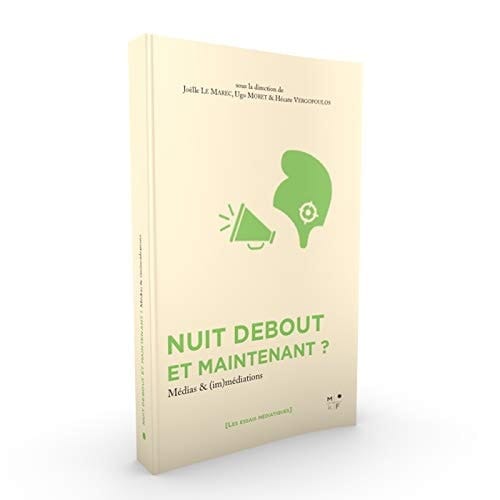 Nuit debout et maintenant? médias et (im)médiations