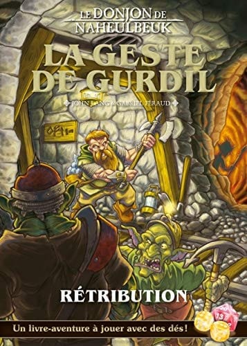 Le Donjon de Naheulbeuk La geste de Gurdil. Tome 2, Rétribution