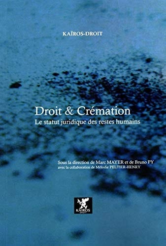 Droit et crémation Le statut juridique des restes humains