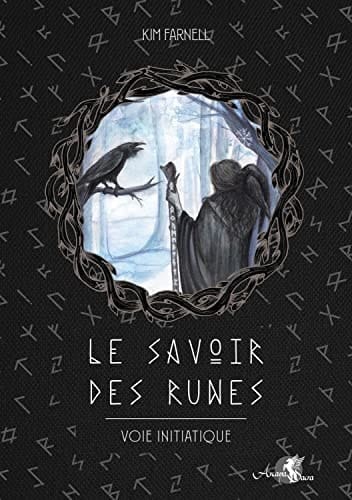Le savoir des runes Voie initiatique