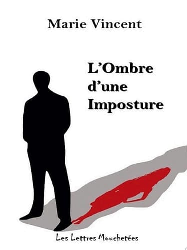 L'ombre d'une imposture Thriller sentimental