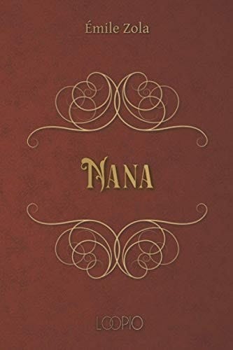 Nana: Édition en gros caractères (French Edition)