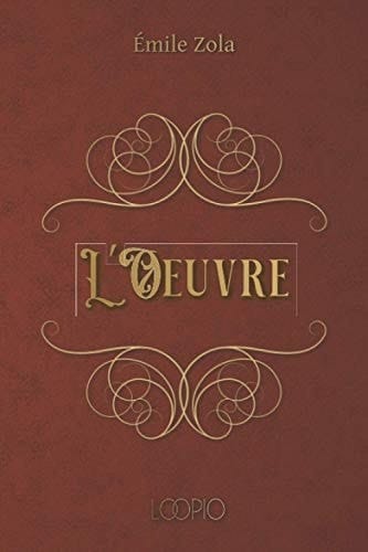 L'Œuvre: Édition en gros caractères (French Edition)