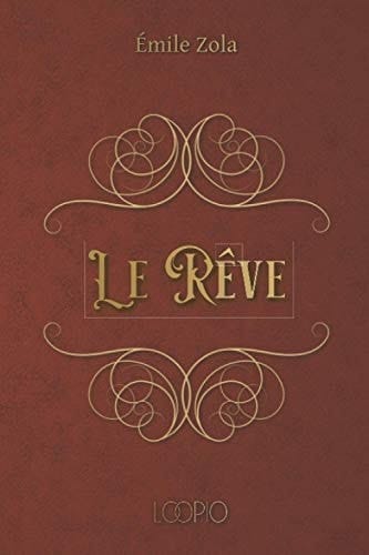 Le Rêve: Édition en gros caractères (French Edition)