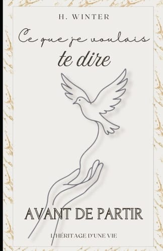 Ce que je voulais te dire avant de partir (French Edition)