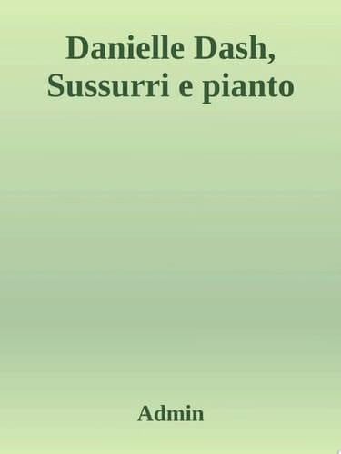 Sussurri e pianto