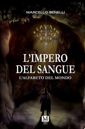 L'impero del sangue L'alfabeto del mondo