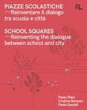 Piazze scolastiche reinventare il dialogo tra scuola e città