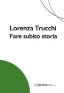 Lorenza Trucchi fare subito storia