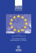 "Una nuova Europa organizzata e vitale"
