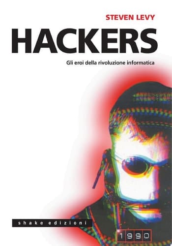 Hackers Gli eroi della rivoluzione informatica
