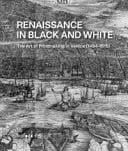 Renaissance in Black and White The Art of Printmaking in Venice (1494-1615)