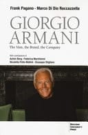 Giorgio Armani. The Man, the Brand and the Company
