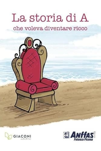 La storia di A. che voleva diventare ricco