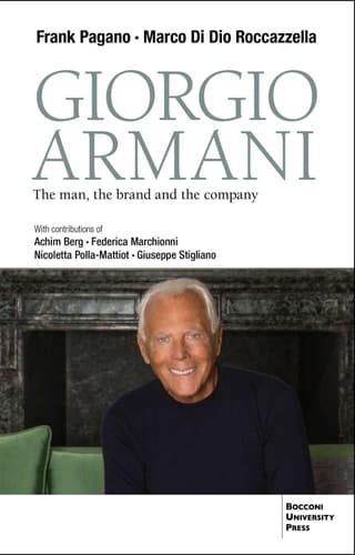 Giorgio Armani The Man, the Brand and the Company