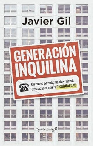 Generación inquilina: Un nuevo paradigma de vivienda para acabar con la desigualda