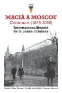 Macià a Moscou - Centenari (1925-2025). Internacionalització de la causa catalana