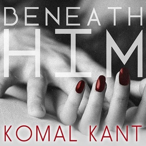 Beneath Him Lib/E