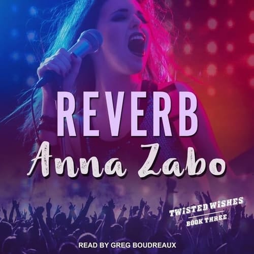 Reverb (The Twisted Wishes Series)
