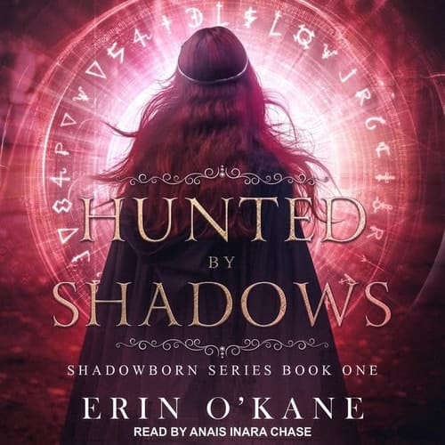 Hunted by Shadows Lib/E (Shadowborn Series Lib/E)