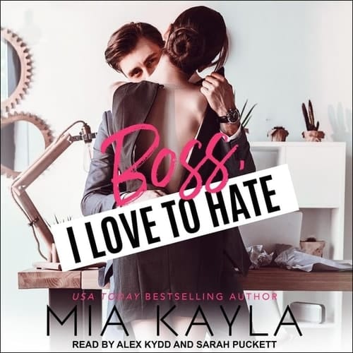 Boss I Love to Hate Lib/E