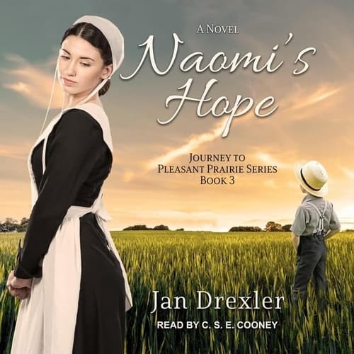 Naomi's Hope Lib/E (Journey to the Pleasant Prairie Series Lib/E)