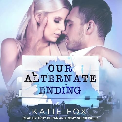 Our Alternate Ending Lib/E