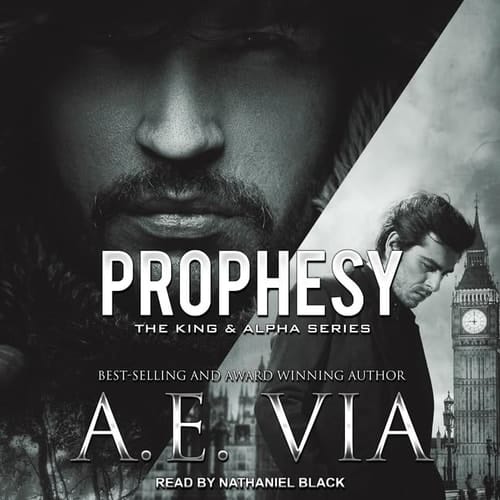 Prophesy Lib/E (King & Alpha Series Lib/E)