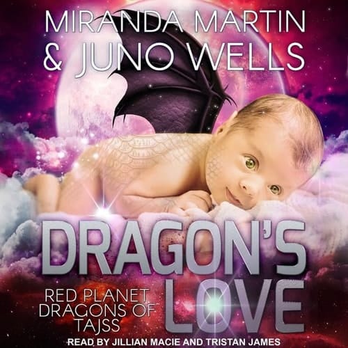 Dragon's Love Lib/E (Red Planet Dragons of Tajss Series Lib/E)