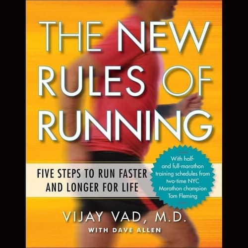 The New Rules Running Lib/E: Five Steps to Run Faster and Longer for Life