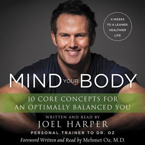 Mind Your Body Lib/E: 4 Weeks to a Leaner, Healthier Life