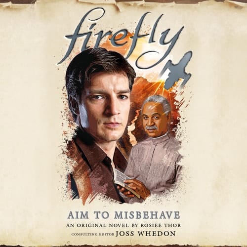 Firefly: Aim to Misbehave (The Firefly Series)