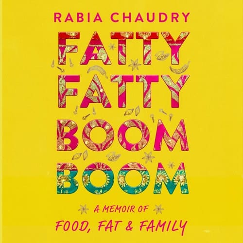 Fatty Fatty Boom Boom: A Memoir of Food, Fat and Family