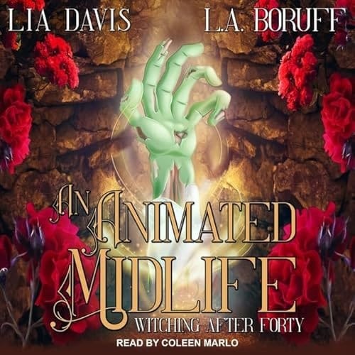 An Animated Midlife (Witching After Forty, 4)