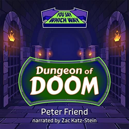 Dungeon of Doom (The You Say Which Way Series) (You Say Which Way, 1)