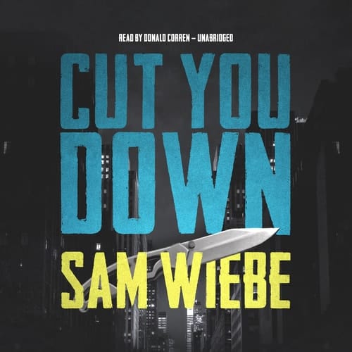 Cut You Down: A novel (The Wakeland Series)