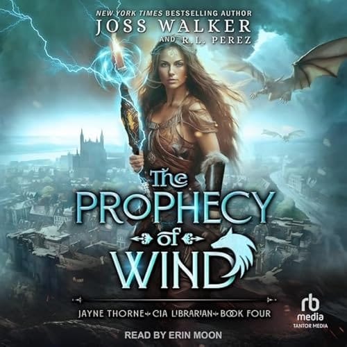 The Prophecy of Wind (Jayne Thorne, CIA Librarian, 4)