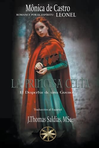 La Princesa Celta El Despertar de una Guerrera