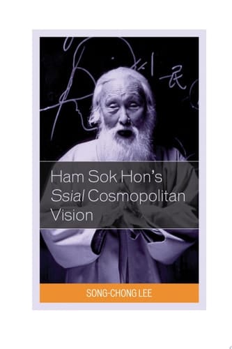 Ham Sok Hon's Ssial Cosmopolitan Vision
