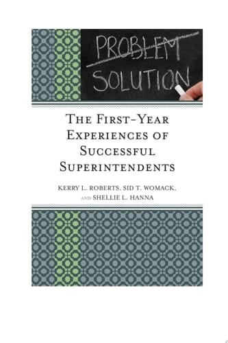The First-Year Experiences of Successful Superintendents